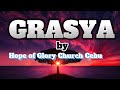 Grasya by hope of glory church cebu official