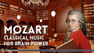 Mozart  Classical Music for Brain Power