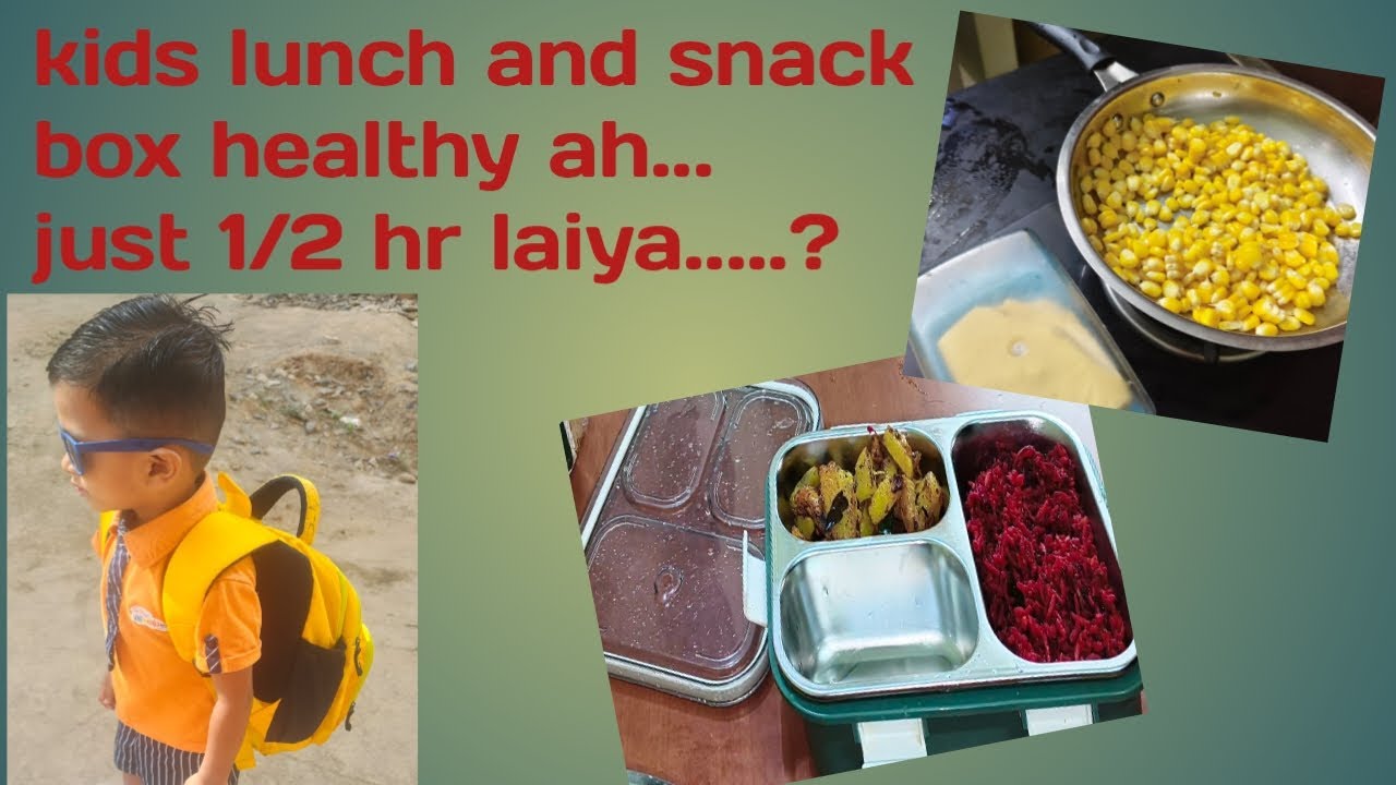 Kids lunch box recipe and snack box within 1/2 hr la.... healthy ah....#lunchbox series-1