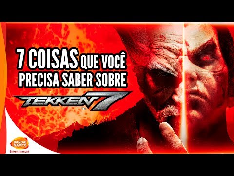 Dicas essenciais que você tem de saber antes de jogar Tekken 7 - Aficionados