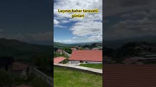 Laçının bahar təravətli günləri