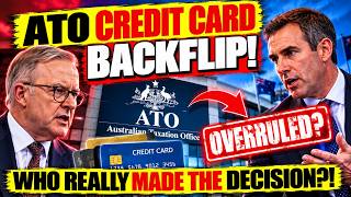 ATO Credit Card BACKFLIP! Did Albanese Overrule Chalmers Update