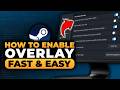 How To Enable Steam Overlay (𝟮𝟬𝟮𝟲) | 100% WORKS | NO Yapping, To The Point! | FAST & EASY