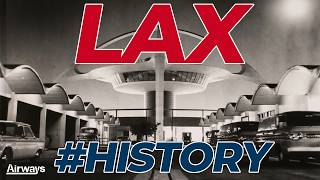 The History of Los Angeles International Airport | #Specials