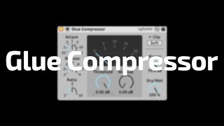 All About Ableton  Effects  Glue Compressor