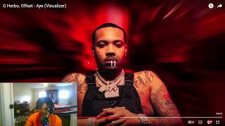 G Herbo, Offset - Aye (Visualizer) REACTION #chiraq #atl #offset #gherbo