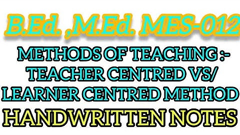 💯METHODS OF TEACHING IN INSTITUTION OF HIGHER LEARNING💯TEACHER & LEARNER CENTRED METHODS💯#ugcnetexam