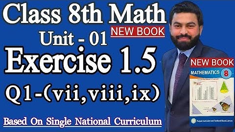 Class 8th Math New book Unit 1 Exercise 1.5 Question 1 (vii,viii,ix)-8th Math New Book E.X 1.5