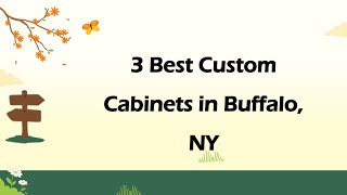 3 Best Custom Cabinets in Buffalo, New York 2024 | Custom Cabinetry