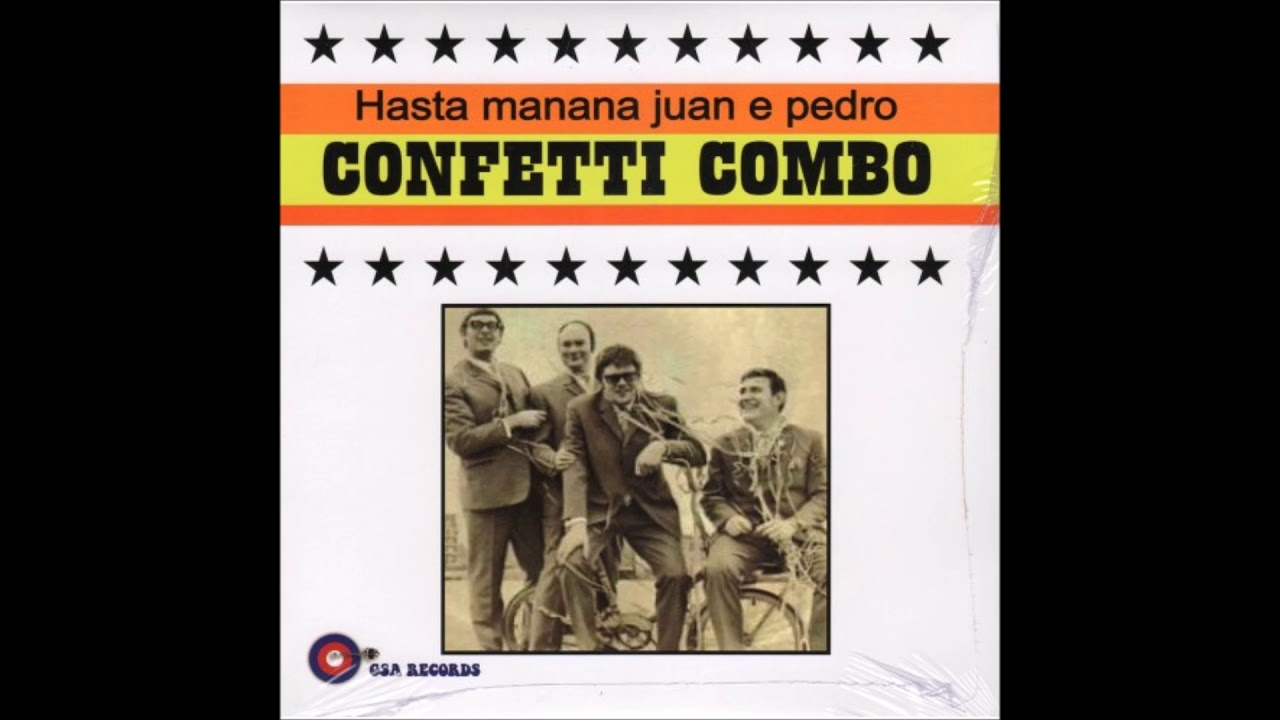 Confetti Combo - Hasta Manana Juan e Pedro