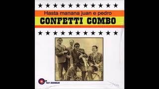 Download Lagu Confetti Combo - Hasta Manana Juan e Pedro MP3
