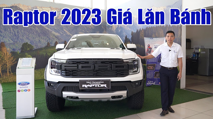 Ford ranger raptor 2023 giá bao nhiêu năm 2024