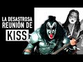 La desastrosa reunión de Kiss