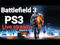 Battlefield 3 ON PS3 Live stream