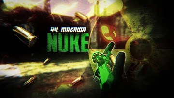 [Bullet Force]44 Magnum, Nuke.