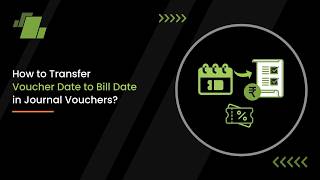 How to Transfer Voucher Date to Bill Date in Journal Vouchers?