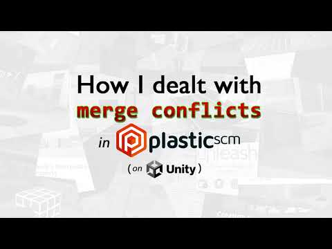 How to deal with merge conflicts in Plastic SCM on Unity