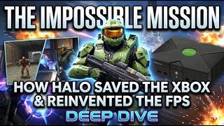 The Impossible Mission: How Halo Saved the Xbox & Reinvented the FPS | Deep Dive