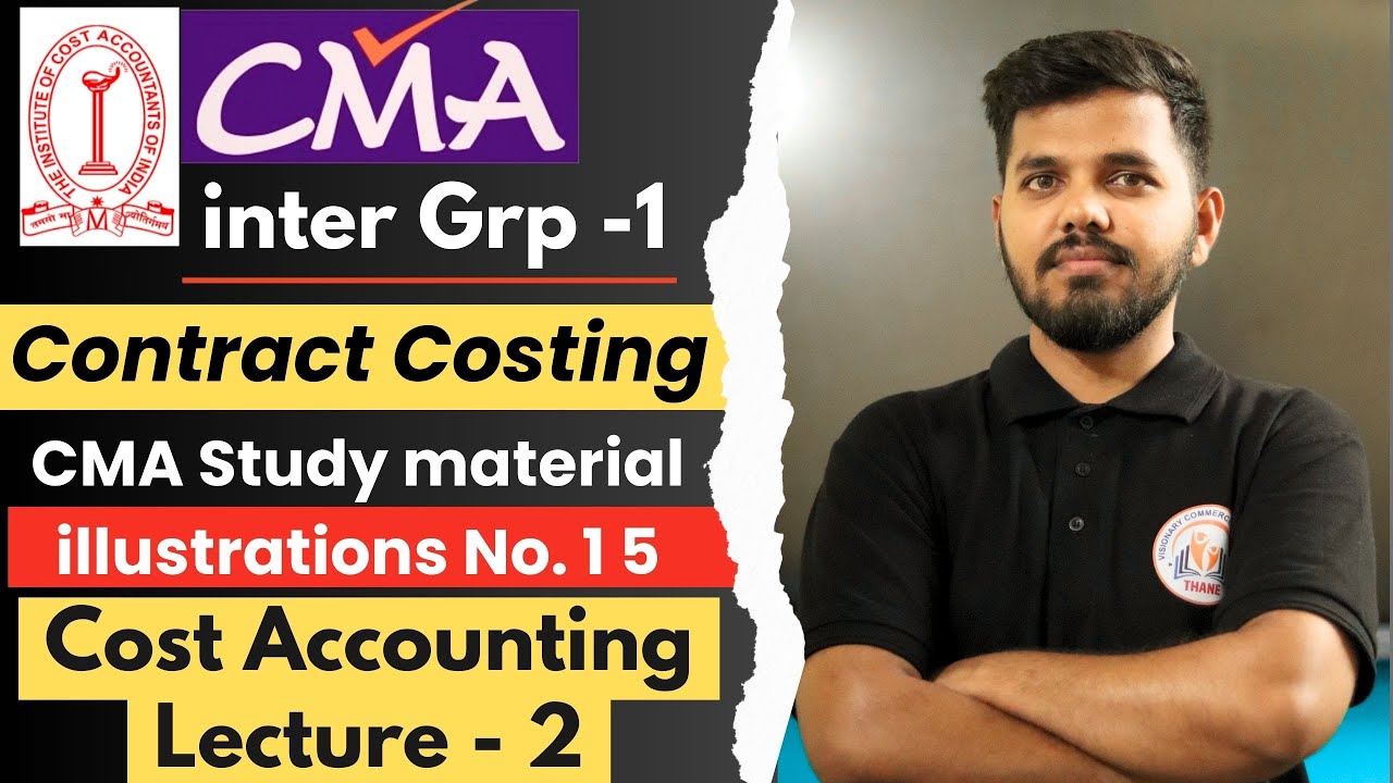 Contract Costing CMA inter Lecture 2 | CMA Study material illustrations No. 15