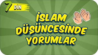 7. Sınıf Din İslam Düşüncesinde Yorumlar