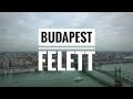 Budapest FELETT (drón)