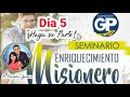 DIA 5 - ¡HAGA SU PARTE! - Seminario de Enriquecimiento Misionero