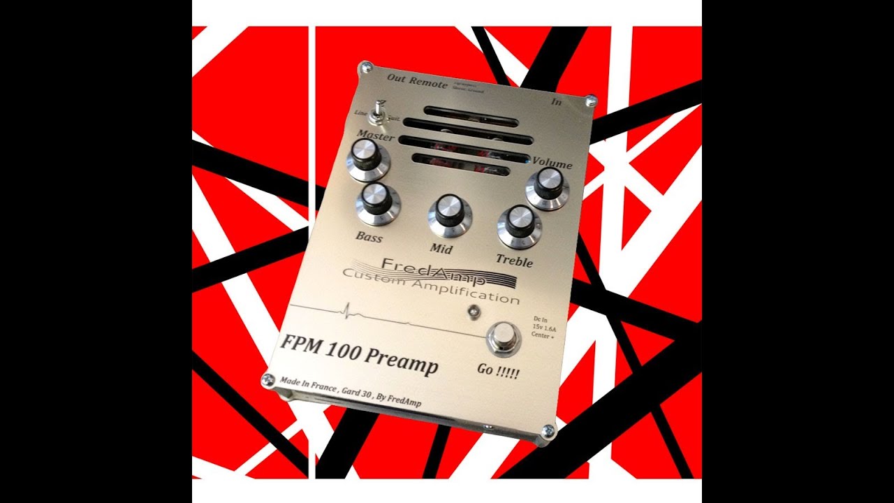 FredAmp FMP 100 preamp with Hot Scream- Van Halen Ain't talkin' bout love cover