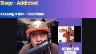 Sisqo - Addicted | Reaction