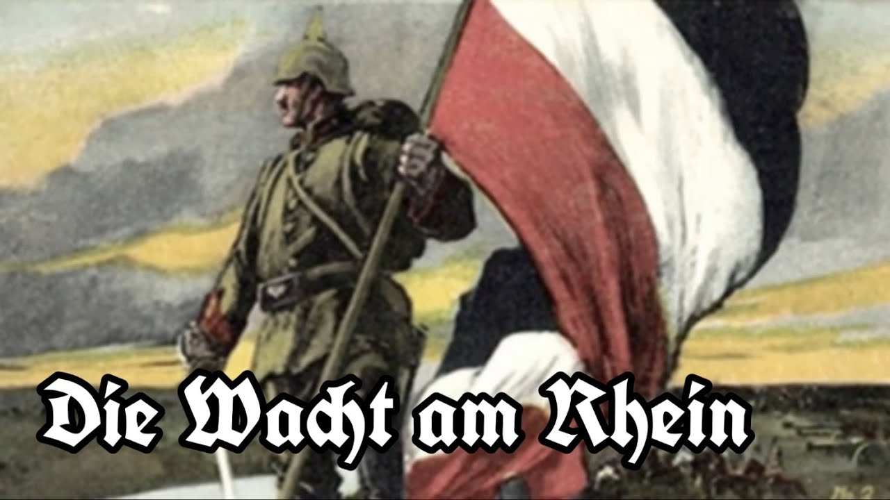 [Rare] Die Wacht am Rhein [Deutsches patriotisches Lied][+Liedtext]