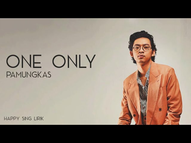 Pamungkas - One Only (Lirik) class=