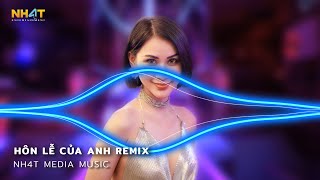 Hôn Lễ Của Anh Remix, Có Lẽ Bên Nhau Là Sai, Thuỷ Triều - Đám Cưới Anh Người Ta Lên Hát Hò Remix