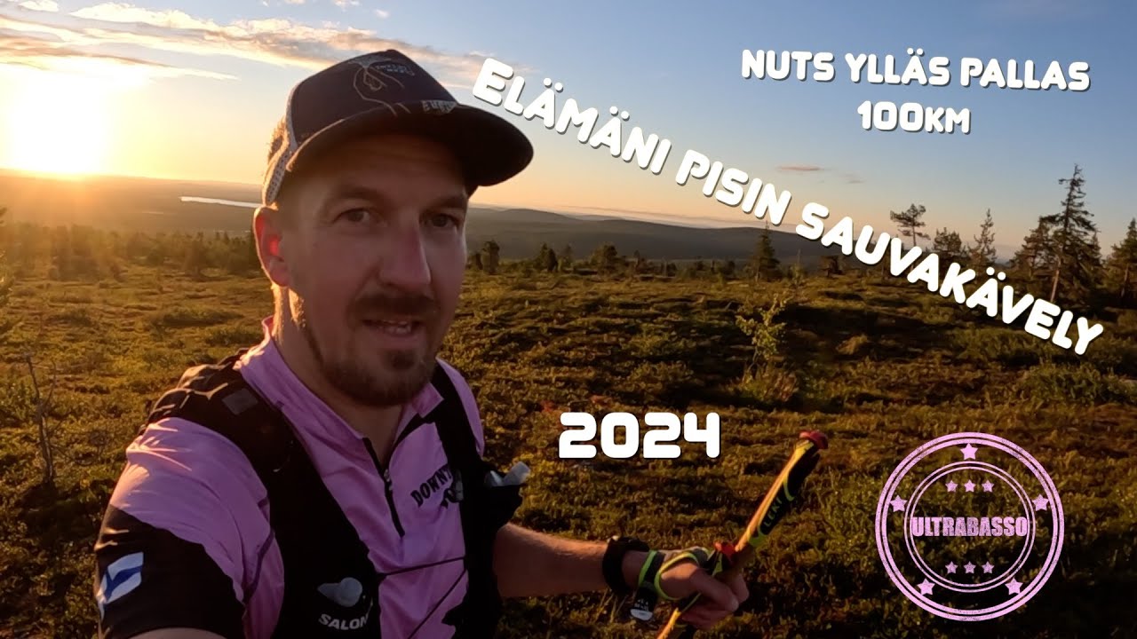 NUTS Ylläs Pallas 100km 2024 - Elämäni pisin sauvakävely