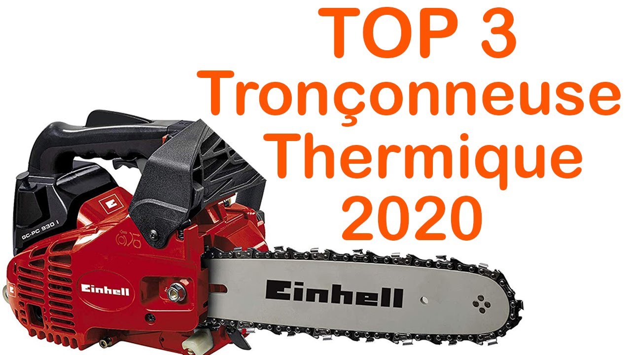 TOP 3 : Meilleure Tronçonneuse Thermique 2020 - YouTube