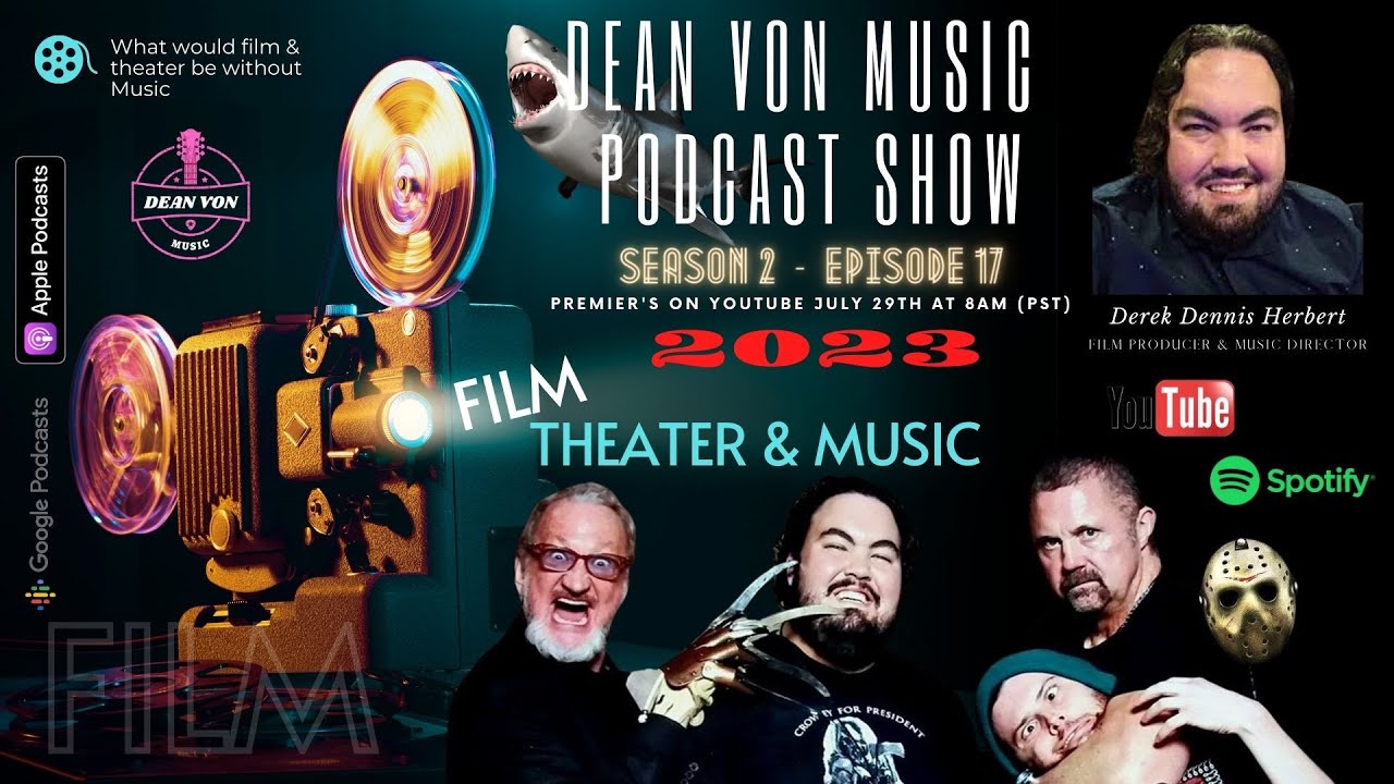 S2 | E17 Derek D Herbert Exclusive Music Podcast Interview by Dean Von