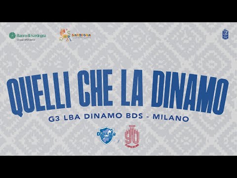 Video G2 LBA DINAMO BDS - MILANO | QUELLI CHE LA DINAMO