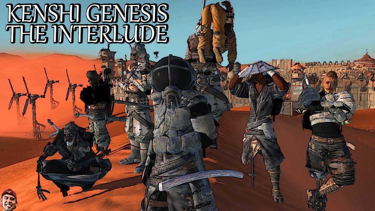 KENSHI GENESIS The Mid Game Interlude YouTube