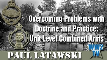 Overcoming Problems with Doctrine and Practice: Unit Level Combined Arms