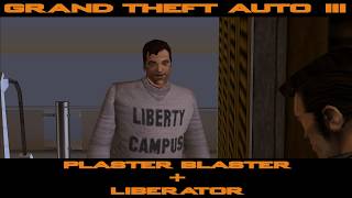 Grand Theft Auto III - Plaster Blaster + Liberator