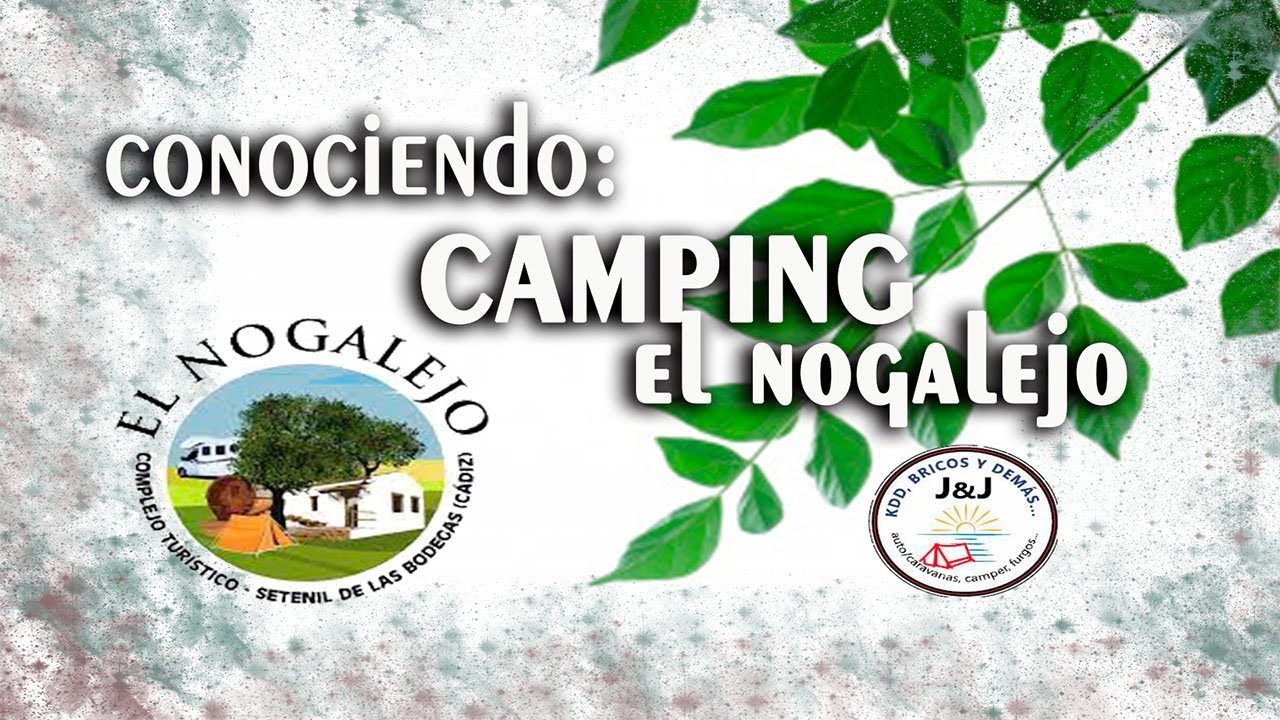 NUEVO CAMPING EL NOGALEJO, SETENIL DE LAS BODEGAS, CÁDIZ (Barbacoa, Chill Out, Cabañas, Piscina...)