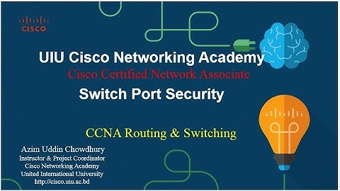 CCNA R&S_v7.0_ Switch Port Security