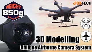 3D Modelling Oblique Airborne Camera System