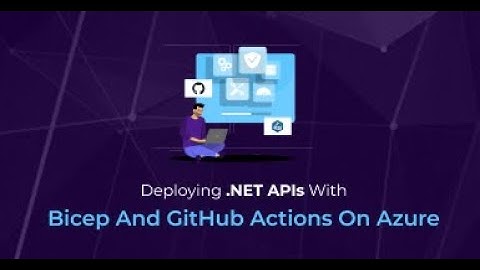 Deploying  NET APIs with Bicep and GitHub Actions on Azure