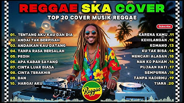 Kumpulan LAGU REGGAE TERBARU 2025 | Full Album Musik Reggae 🔥 Top Hits Spotify Indonesia 2025