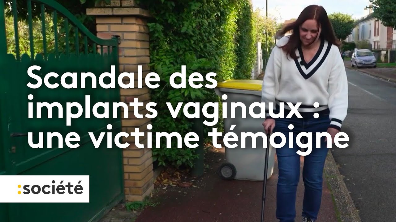 Scandale des implants vaginaux : une victime témoigne de son calvaire