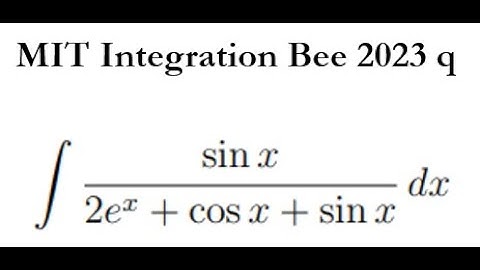 Solving MIT integration bee 2023 question!