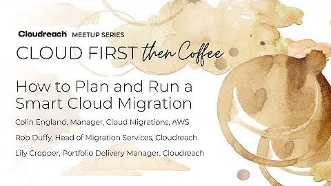 How to Plan and Run a Smart Cloud Migration