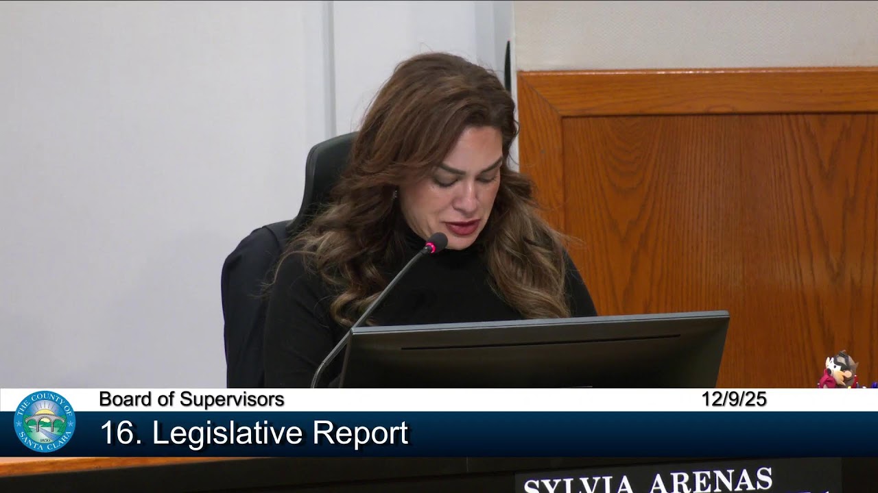 County of Santa Clara Board of Supervisors December 9, 2025 9:30 a.m.