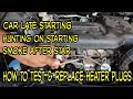 How To Check & Replace Cars Glow Plugs /Heater Plugs || Car Late starting Problem Solution