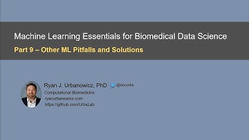 9. Machine Learning Pitfalls and Solutions
