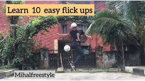 Top 10 easy flick up skills everyone can learn!